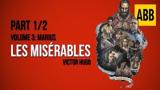 LES MISERABLES  Volume 3 Marius  FULL AudioBook Part 12 [upl. by Eycal985]