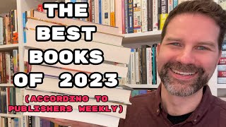 The Best Books of 2023 according to Publishers Weekly [upl. by Hale739]