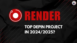 RENDER  Top DePIN Project in 20242025 [upl. by Aseral]