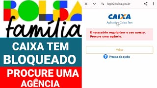 CAIXA TEM É NECESSÁRIO REGULARIZAR O SEU ACESSO PROCURE UMA AGÊNCIA DA CAIXA [upl. by Astred318]