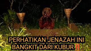 Jenazah Bangkit Dari Kubur Paling Menyeramkan [upl. by Davita]