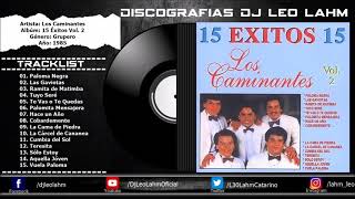 Los Caminantes  Albúm 15 Éxitos Vol21985  CD Completo [upl. by Erdnassak329]