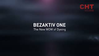 BEZAKTIV ONE  The New WOW of Dyeing [upl. by Maisey436]