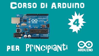 Arduino Tutorial ITA 4 Utilizziamo il primo pulsante [upl. by Zosi]