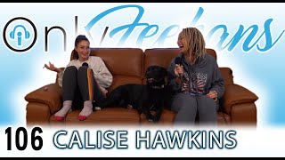 Calise Hawkins  OnlyFeehans Ep 106 [upl. by Anialahs]