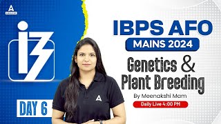 IBPS AFO Mains 2024  Genetics amp Plant Breeding Class 6  By Meenakshi Mam [upl. by King578]