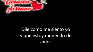 Corazon Serrano  Muriendo de amor karaoke Sonido Original [upl. by Notxap]