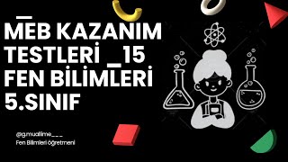 MEB Kazanım testleri 5 sınıf fen bilimleri  Isı ve Sıcaklık [upl. by Eceirehs]