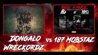 Dongalo Wreckords Diss vs 187 Mobstaz Diss [upl. by Matheson367]