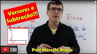 SUBTRAÇÃO de VETORES e VERSORES EXERCÍCIOS RESOLVIDOS VETORES AULA 5 [upl. by Negriv]