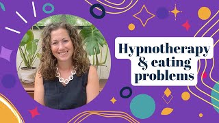 An expert explains  How can hypnotherapy help with eating problems [upl. by Semaj921]