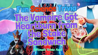 Fun Science Trivia The Vampire Got Heartburn from the Stake Sandwich facts factshorts trivia [upl. by Owens]