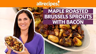 How to Make Maple Roasted Brussels Sprouts with Bacon  Get Cookin  Allrecipescom [upl. by Pearle]