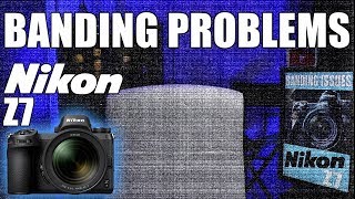 Nikon Z7 vs D850 Banding Issues  Can This Problem Be Fixed [upl. by Balcke]