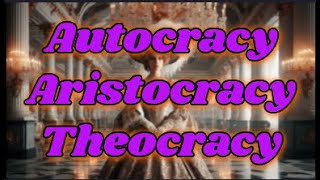 Etymology of the terms quotAutocracyquot quotAristocracyquot and quotTheocracyquot and their relationship [upl. by Eadrahs]