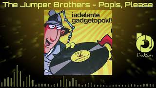 The Jumper Brothers  Popis Please 2005 [upl. by Odoric]