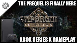 Vaporum Lockdown  Xbox Series X Gameplay [upl. by Ida130]