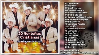 20 Norteñas Cristianas de Los Milagros de Cristo [upl. by Krys]