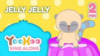 Jelly jelly  Singalong  YooHoo [upl. by Hgielrak]