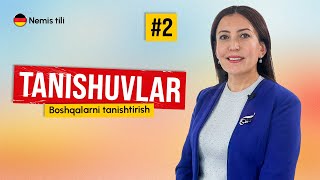 Tanishuvlar Boshqalarni tanishtirish  2dars  Nemis tilidan intensiv darslar [upl. by Atreb408]