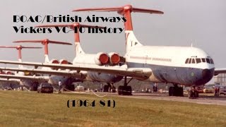 Fleet History  BOACBritish Airways Vickers VC10 196481 [upl. by Adachi]