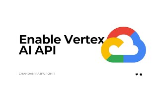 How To Enable Vertex AI API  Google Cloud [upl. by Assirram]