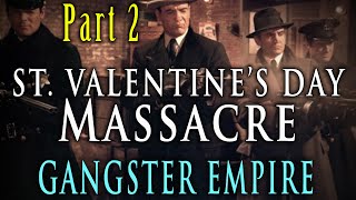 quotAl Capones St Valentines Day Massacre Story Part 2quot  The Gangster Empire [upl. by Alaine]