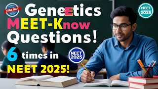 Genetics NEET Important Questions Top NEET Genetics Question  Sure Shot [upl. by Rosenstein]