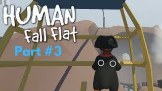 Human fall flat  Gameplay Part 3 [upl. by Yllier]