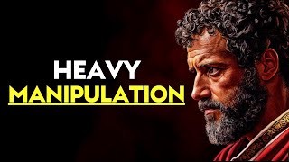 Heavy MANIPULATION Tactics You NEED TO KNOW  Stoicism [upl. by Zucker]