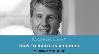 Self Build Help  How to Build on a Budget  Facebook LIVE Catch Up  9th June 2020 [upl. by Lenra]