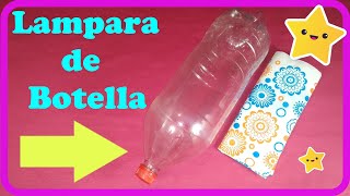 Lampara de Botellas de Plástico descartables Económica y Fácil PLASCART y Mas [upl. by Onitram]