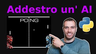 Addestro un AI a giocare a PONG con il Reinforcement learning [upl. by Capp]