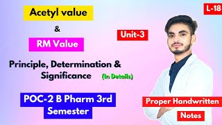 L18। U3। Acetyl value and RM value of fats and oils। Reichert meissl value। B Pharm 3rd semester। [upl. by Ataynek]