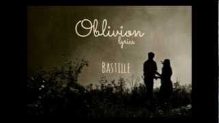 Bastille  Oblivion lyrics [upl. by Charlene613]