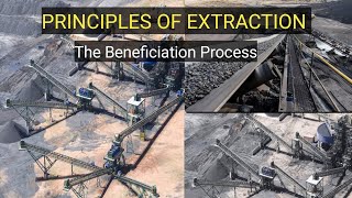 PRINCIPLES OF EXTRACTION  The Beneficiation process [upl. by Rab81]