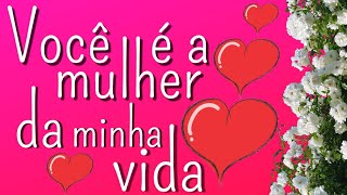 Declaração de Amor para esposa💖💕Mensagens de Amor💖 [upl. by Nodlew]