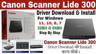 How To Download amp Install Canon Scanner Lide 300  Scanner का Driver Download और Install कैसे करें [upl. by Ecinaj]