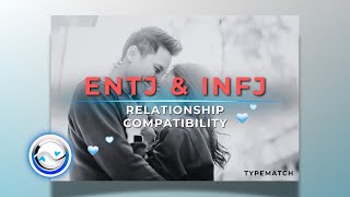 ENTJ and INFJ Relationship Compatibility [upl. by Raseda]