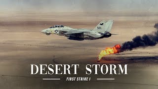 Desert Storm  First Strike [upl. by Eiggam]