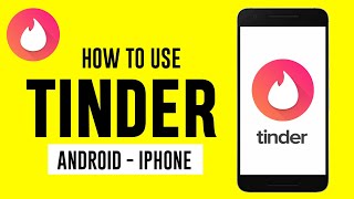 How to Use Tinder App  Android  iPhone [upl. by Whitford]