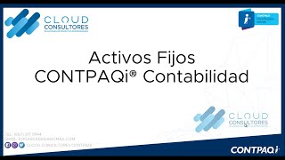 CONTPAQi CONTABILIDAD ACTIVOS FIJOS [upl. by Nivonod]