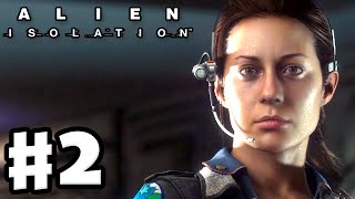 Alien Isolation  Gameplay Walkthrough Part 2  Run and Hide PC Gameplay with Facecam [upl. by Onitnevuj]