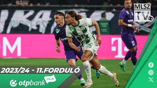 Ferencvárosi TC  Újpest FC  30  10  OTP Bank Liga  11 forduló  MLSZTV [upl. by Mcdermott]