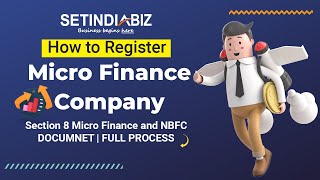 How to Register Micro Finance Company in India NBFC and Section 8 Micro finance company NBFC Doc [upl. by Adnir242]