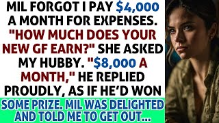 MIL Forgot I Pay 4000 A Month For Expenses How Much Does Your New GF Earn  She Asked My Hu [upl. by Lello]