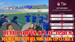 Huỳnh Như vs CLB Nữ TPHCM Đặt Mục Tiêu Vượt Qua Vòng Bảng Cup C1 Châu Á Tin Tức TH 60s [upl. by Henig]