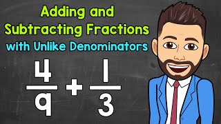 Adding and Subtracting Fractions with Unlike Denominators  Math with Mr J [upl. by Symer]