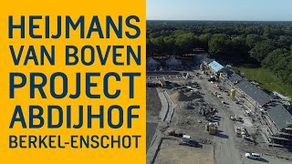 HEIJMANS VAN BOVEN  BOUW WOONWIJK ABDIJHOF IN BERKELENSCHOT [upl. by Okika747]