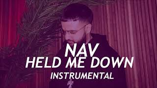 Nav Held Me Down INSTRUMENTAL [upl. by Claudine723]